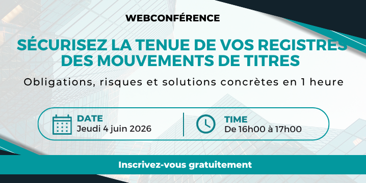 Sécurisez la tenue de vos registres de mouvements de titres